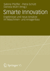 Smarte Innovation. Ergebnisse und neue Ansätze im Maschinen- und Anlagenbau. Buch von Prof. Dr. Sabine Pfeiffer, Petra Schütt und Daniela Wühr)